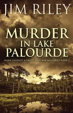 Murder in Lake Palourde - Riley, Jim