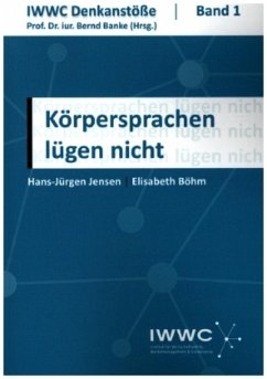 Körpersprachen lügen nicht - Jensen, Hans-Jürgen;Böhm, Elisabeth