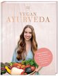 VEGAN AYURVEDA - Das Kochbuch - Bild 1