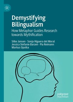 Demystifying Bilingualism (eBook, PDF) - Jansen, Silke; Higuera del Moral, Sonja; Barzen, Jessica Stefanie; Reimann, Pia; Opolka, Markus