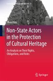 Non-State Actors in the Protection of Cultural Heritage (eBook, PDF)