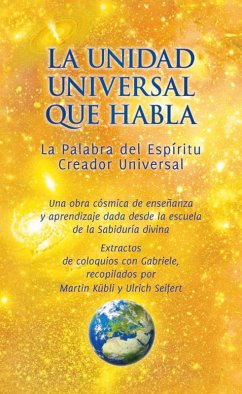 La Unidad universal que habla (eBook, ePUB) - Gabriele