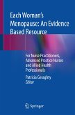 Each Woman&quote;s Menopause: An Evidence Based Resource (eBook, PDF)