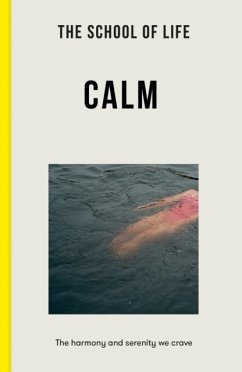 The School of Life: Calm - The School of Life