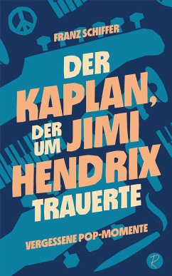 Der Kaplan, der um Jimi Hendrix trauerte - Schiffer, Franz