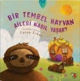 Bir Tembel Hayvan Ailesi Nasil Yasar