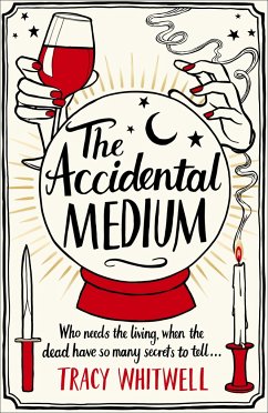 The Accidental Medium - Whitwell, Tracy