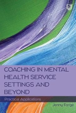 Coaching in Mental Health Service Settings and Beyond: Practical Applications - Forge, Jenny