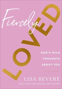 Fiercely Loved - Bevere, Lisa