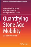 Quantifying Stone Age Mobility