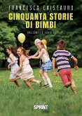 Cinquanta storie di bimbi (eBook, ePUB)