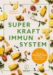 Superkraft Immunsystem (eBook, ePUB) - Bild 1