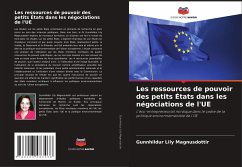 Les ressources de pouvoir des petits États dans les négociations de l'UE - Magnusdottir, Gunnhildur Lily