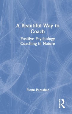 A Beautiful Way to Coach - Parashar, Fiona