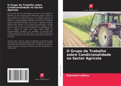 O Grupo de Trabalho sobre Condicionalidade no Sector Agrícola - Leblanc, Raymond