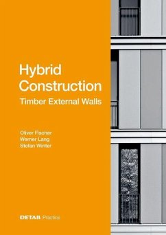 Hybrid Structures - External Timber Walls - Fischer, Oliver;Lang, Werner;Winter, Stefan