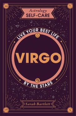 Astrology Self-Care: Virgo - Bartlett, Sarah