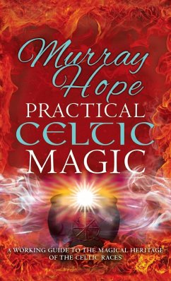 PRACTICAL CELTIC MAGIC - Hope, Murry