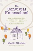 The Convivial Homeschool