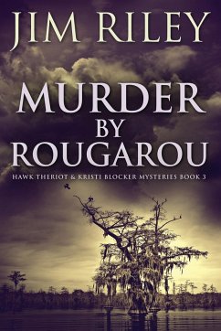 Murder by Rougarou - Riley, Jim