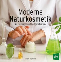 Moderne Naturkosmetik - Trummer, Anton