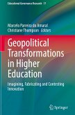 Geopolitical Transformations in Higher Education