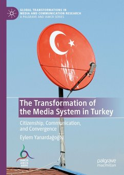 The Transformation of the Media System in Turkey (eBook, PDF) - Yanardağoğlu, Eylem