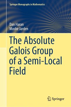 The Absolute Galois Group of a Semi-Local Field (eBook, PDF) - Haran, Dan; Jarden, Moshe