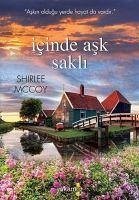 Icinde Ask Sakli - Mccoy, Shirlee