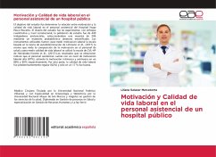 Motivación y Calidad de vida laboral en el personal asistencial de un hospital público - Salazar Marcatoma, Liliana