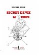 Secret de vie - Le temps - Bild 1