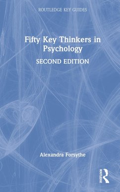 Fifty Key Thinkers in Psychology - Forsythe, Alexandra