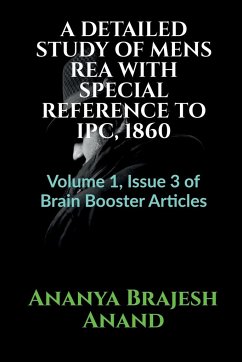 Detailed Study of Mens Rea with Special Reference to Ipc, 1860 - Anand, Ananya Brajesh