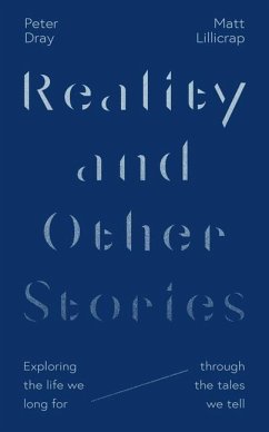 Reality and Other Stories - Dray, Peter;Lillicrap, Matt