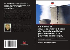 Le monde en développement a besoin de l'énergie nucléaire pour mettre fin à la pauvreté énergétique, - Niazy, Magdy Mohamed