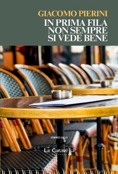 In prima fila non sempre si vede bene (eBook, ePUB) - Pierini, Giacomo