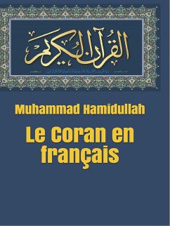 Le Coran en français (eBook, ePUB) - Hamidullah, Muhammad