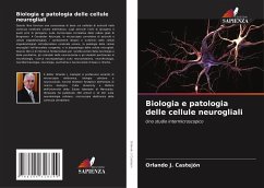 Biologia e patologia delle cellule neurogliali - J. Castejón, Orlando