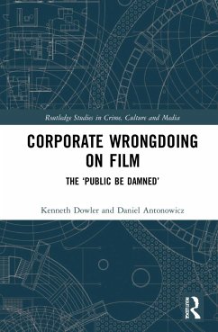 Corporate Wrongdoing on Film - Dowler, Kenneth;Antonowicz, Daniel