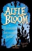 Alfie Bloom ve Hexbridge Satosunun Sirlari