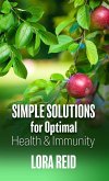 Simple Solutions For Optimal Health and Immunity