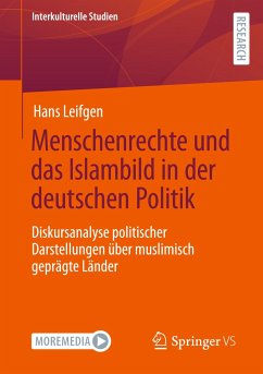 Menschenrechte und das Islambild in der deutschen Politik - Leifgen, Hans