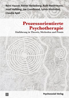 Prozessorientierte Psychotherapie - Hauser, Reini;Heidelberg, Reiner;Weyermann, Ruth