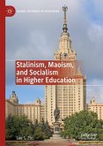 Stalinism, Maoism, and Socialism in Higher Education (eBook, PDF)