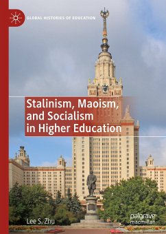 Stalinism, Maoism, and Socialism in Higher Education (eBook, PDF) - Zhu, Lee S.
