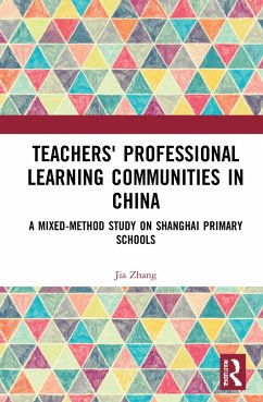 Teachers' Professional Learning Communities in China - Zhang, Jia