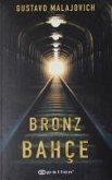 Bronz Bahce