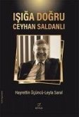Isiga Dogru - Ceyhan Saldanli