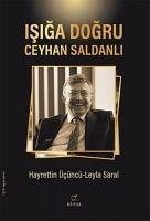 Isiga Dogru - Ceyhan Saldanli - Ücüncü, Hayrettin; Saral, Leyla