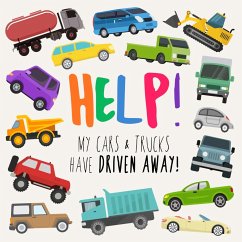 Help! My Cars & Trucks Have Driven Away! - Books, Webber